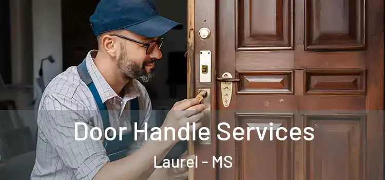  Door Handle Services Laurel - MS