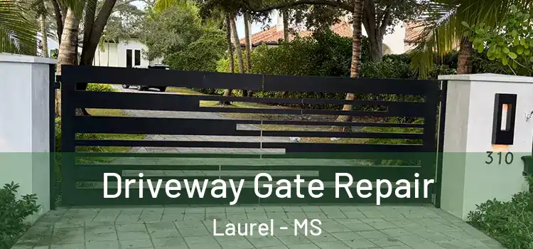  Driveway Gate Repair Laurel - MS