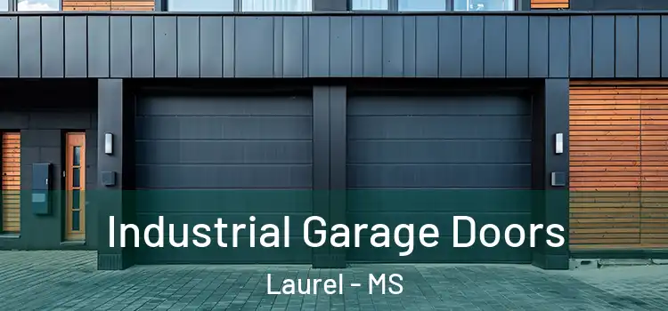  Industrial Garage Doors Laurel - MS