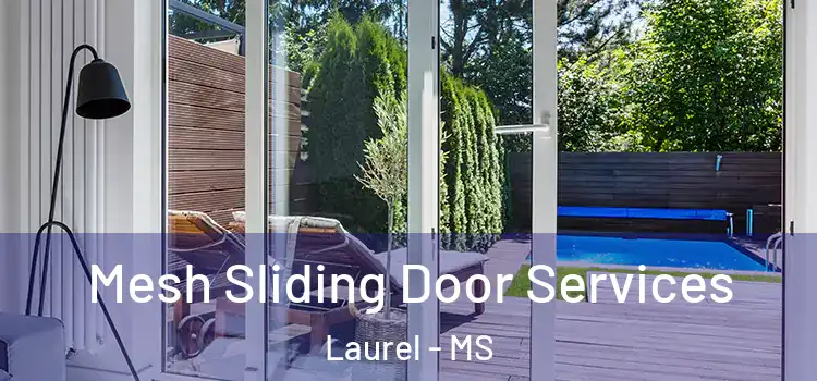  Mesh Sliding Door Services Laurel - MS