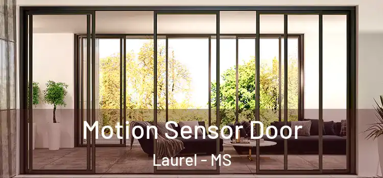  Motion Sensor Door Laurel - MS