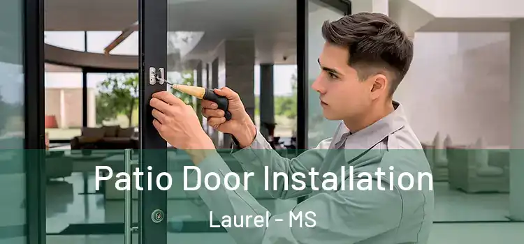  Patio Door Installation Laurel - MS