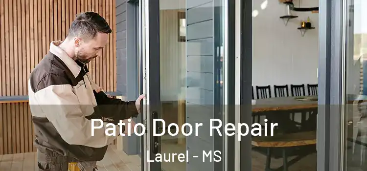  Patio Door Repair Laurel - MS