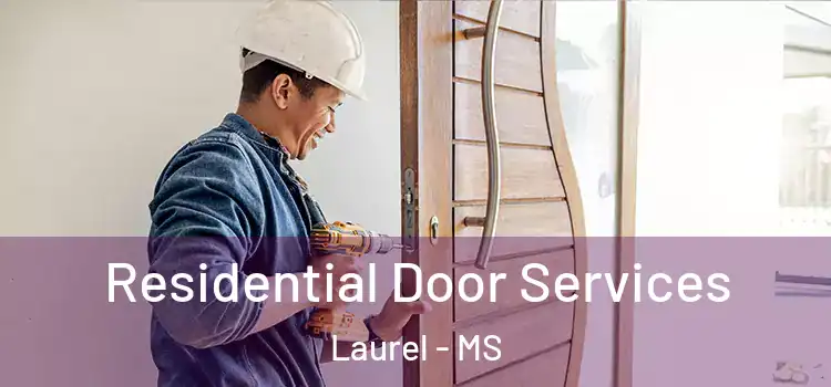  Residential Door Services Laurel - MS