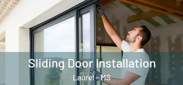  Sliding Door Installation Laurel - MS