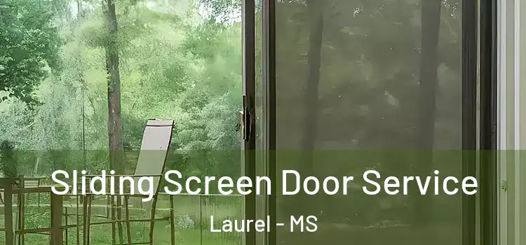  Sliding Screen Door Service Laurel - MS