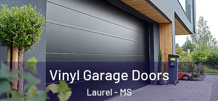  Vinyl Garage Doors Laurel - MS
